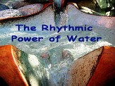 The Rhythmic Power of Water